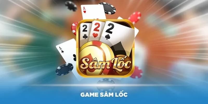 Sâm lốc Sâm lốc về kinh nghiệm